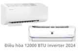 Mua điều hòa 12000 BTU inverter năm 2024 nhất định nên tham khảo các model sau